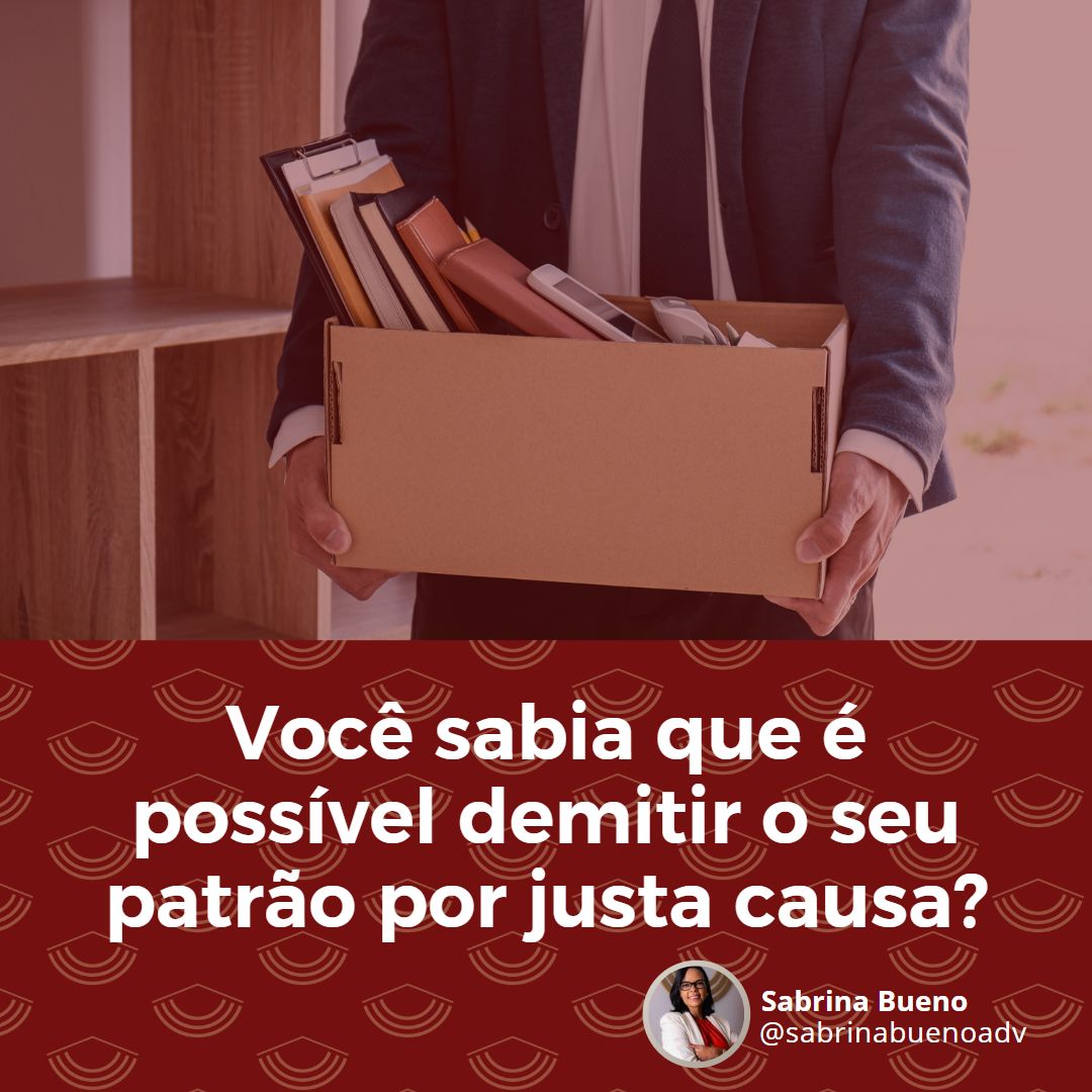 Você já teve vontade de demitir seu patrão?